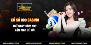 Xổ số 009 casino